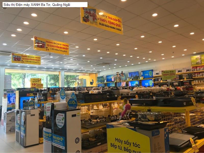 Siêu thị Điện máy XANH Ba Tơ, Quãng Ngãi
