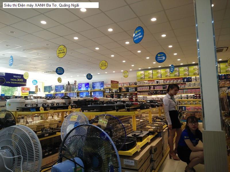 Siêu thị Điện máy XANH Ba Tơ, Quãng Ngãi