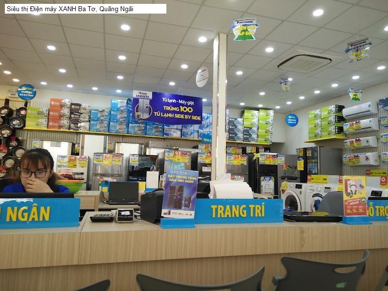Siêu thị Điện máy XANH Ba Tơ, Quãng Ngãi