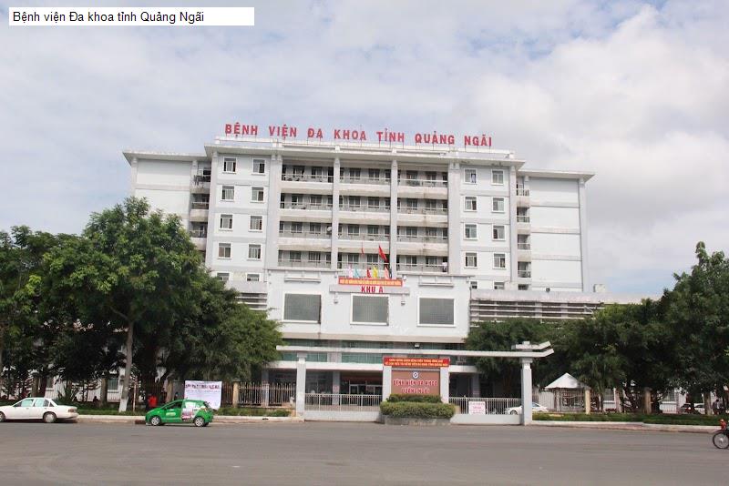 Bệnh viện Đa khoa tỉnh Quảng Ngãi