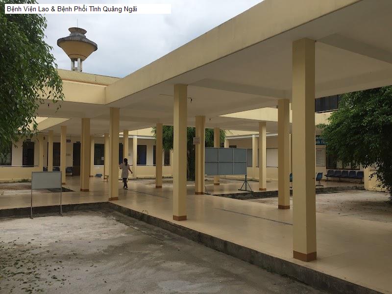 Bệnh Viện Lao & Bệnh Phổi Tỉnh Quảng Ngãi