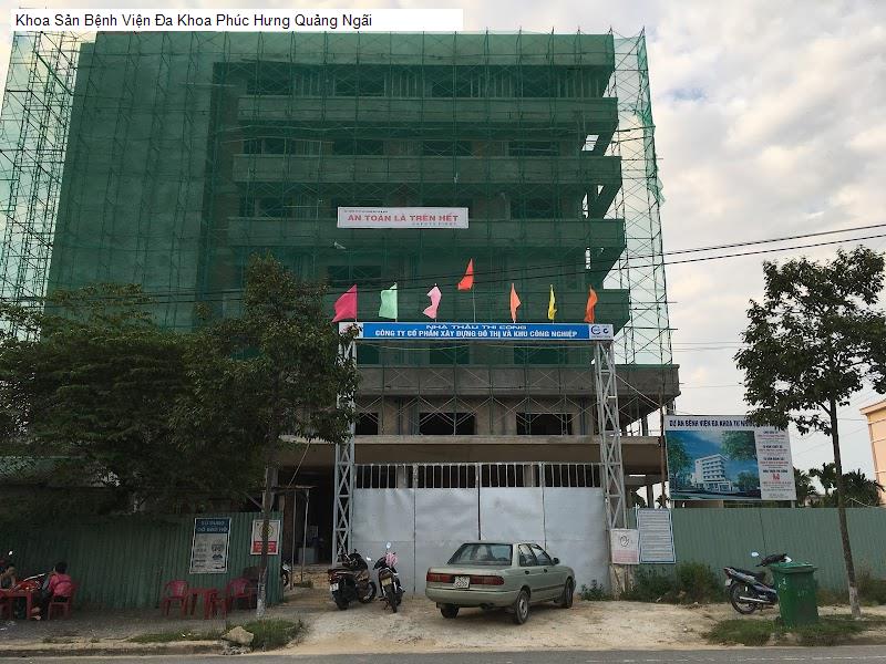 Khoa Sản Bệnh Viện Đa Khoa Phúc Hưng Quảng Ngãi