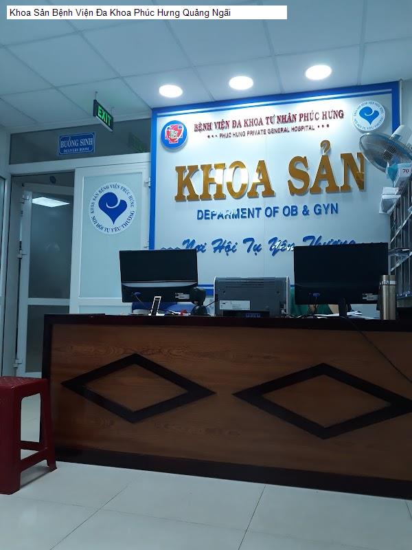 Khoa Sản Bệnh Viện Đa Khoa Phúc Hưng Quảng Ngãi