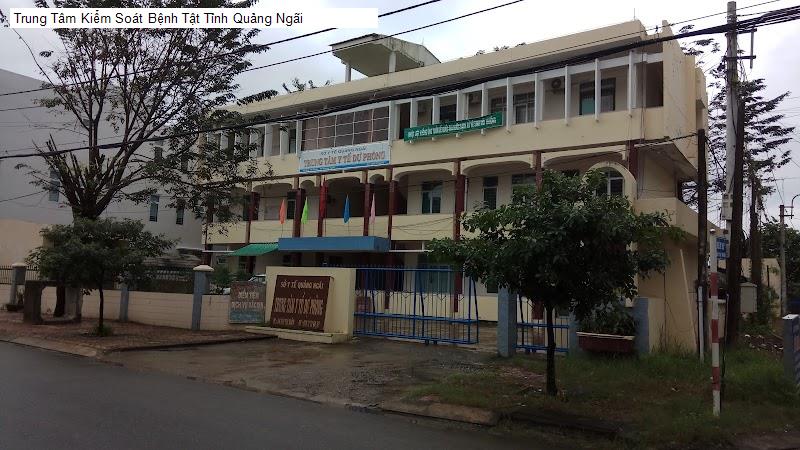 Trung Tâm Kiểm Soát Bệnh Tật Tỉnh Quảng Ngãi