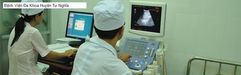 Bệnh Viện Đa Khoa Huyện Tư Nghĩa